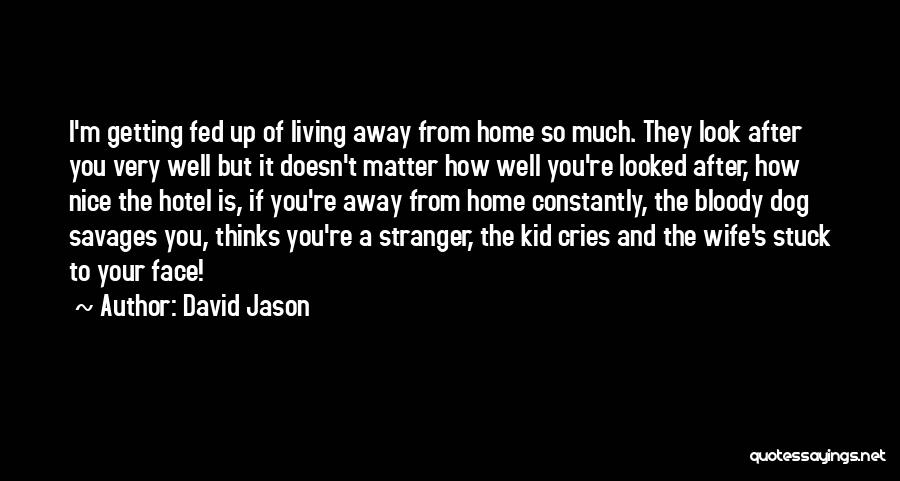 David Jason Quotes 1968792