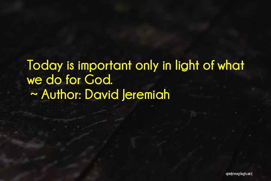 David Jeremiah Quotes 537191