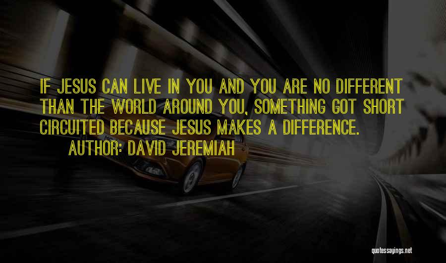 David Jeremiah Quotes 907615
