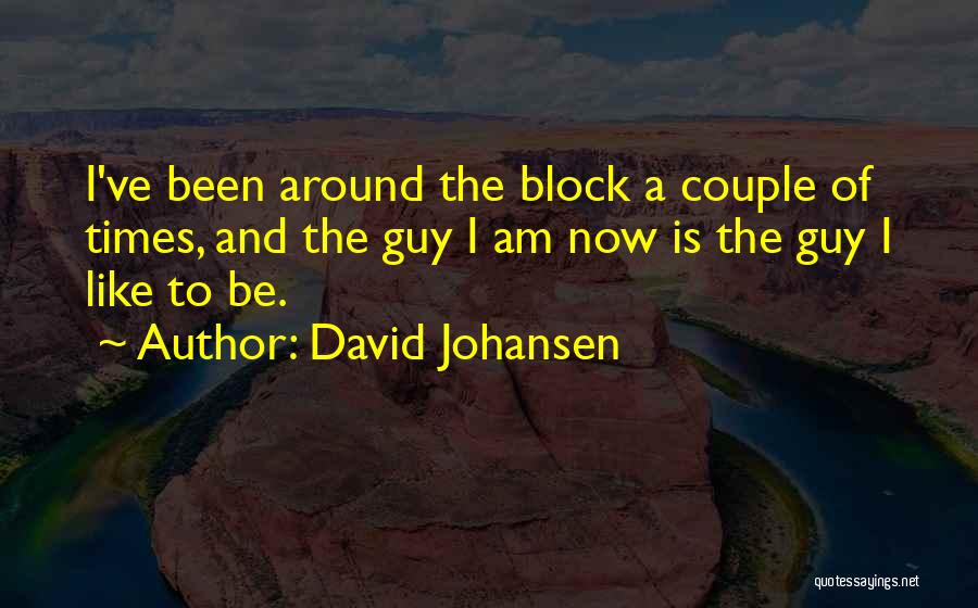 David Johansen Quotes 862801