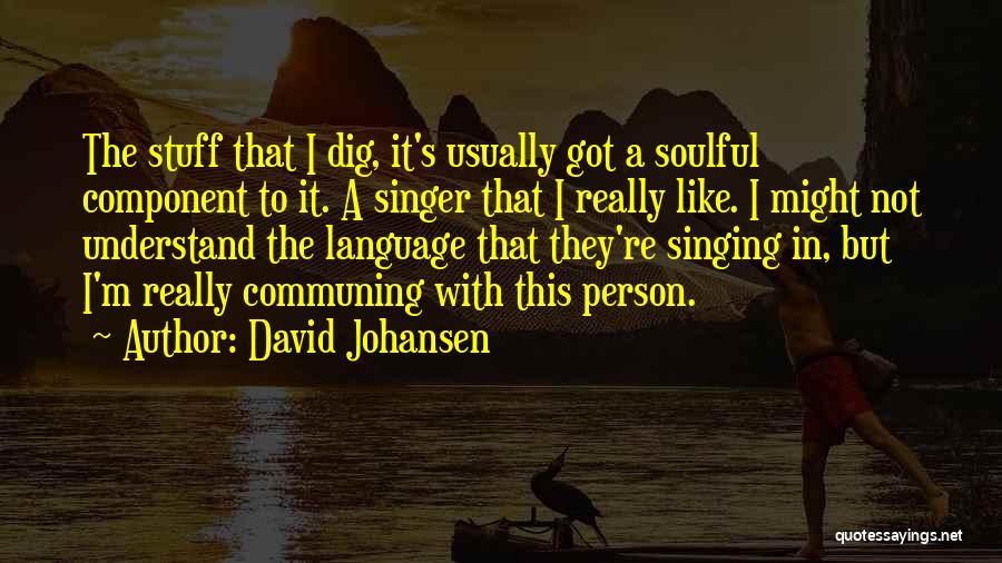 David Johansen Quotes 969847
