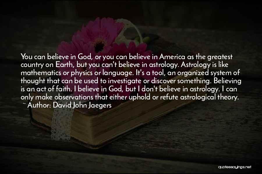 David John Jaegers Quotes 1630305