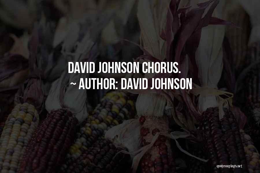 David Johnson Quotes 395904