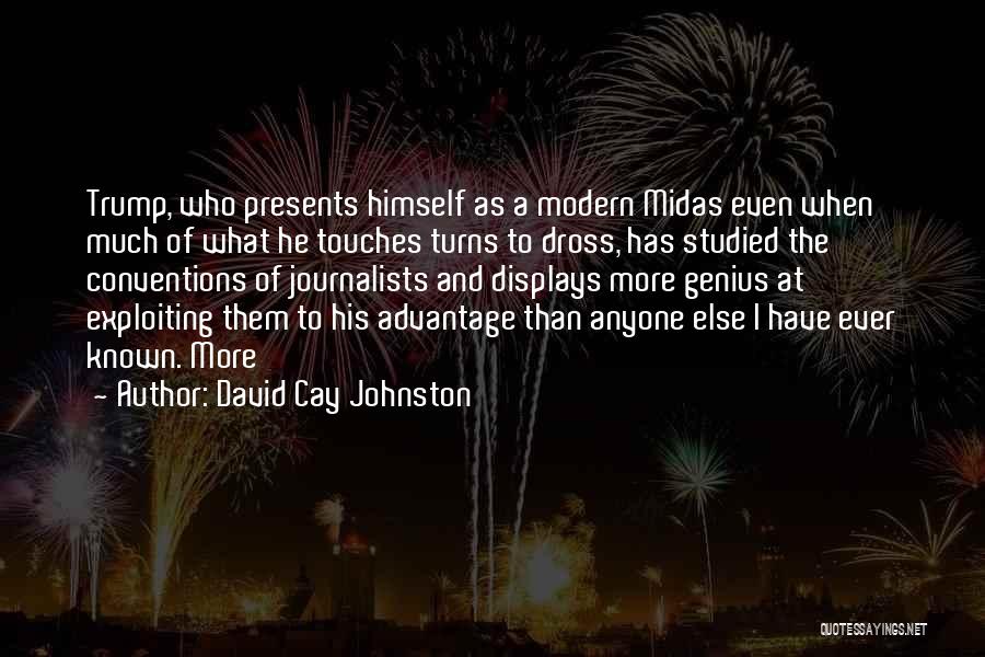 David Johnston Quotes By David Cay Johnston