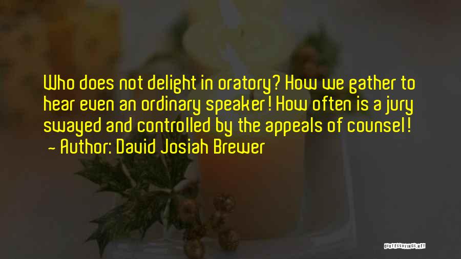 David Josiah Brewer Quotes 1556082
