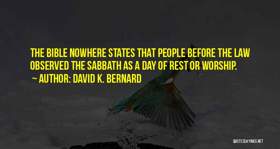 David K. Bernard Quotes 1297291