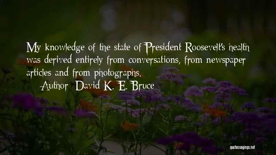 David K. E. Bruce Quotes 1759292