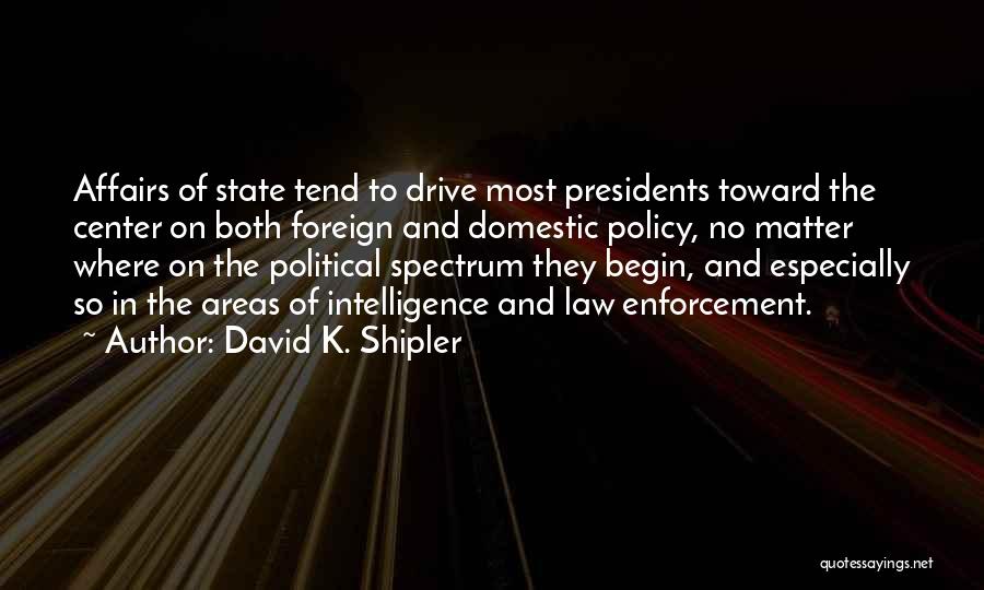 David K. Shipler Quotes 880503