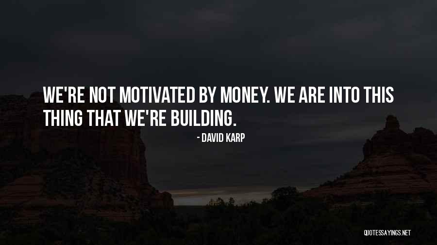David Karp Quotes 1428981 David Karp Quotes 1428981