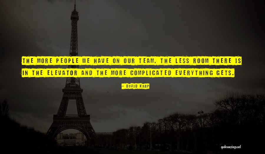 David Karp Quotes 1852196 David Karp Quotes 1852196