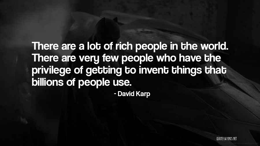 David Karp Quotes 2239329 David Karp Quotes 2239329