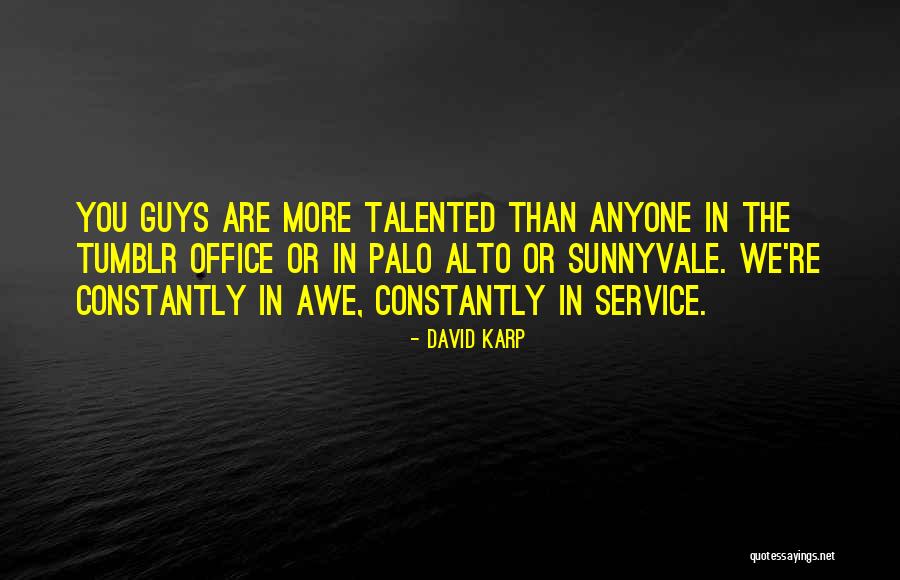 David Karp Quotes 702190 David Karp Quotes 702190