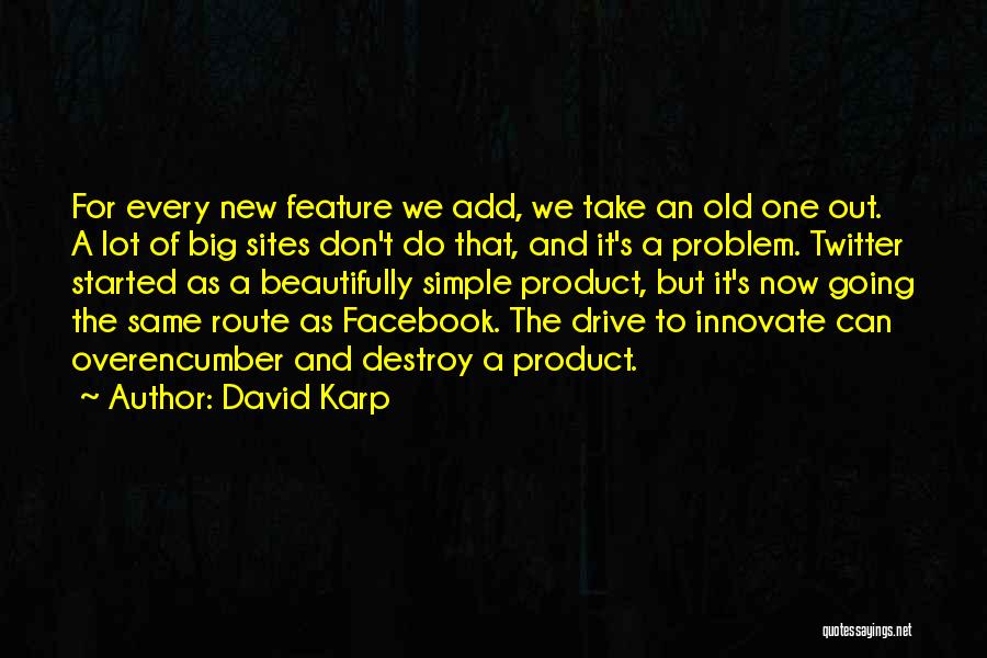 David Karp Quotes 739214