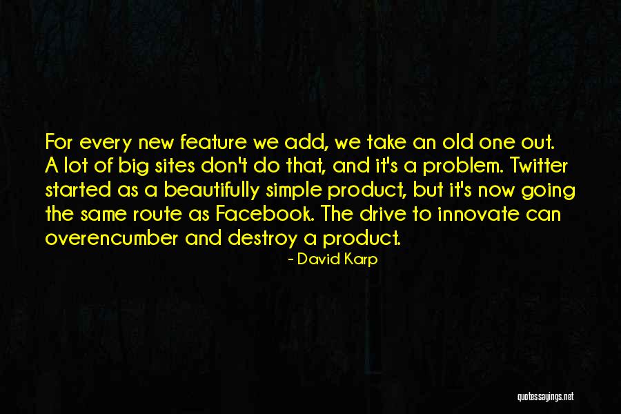 David Karp Quotes 739214 David Karp Quotes 739214