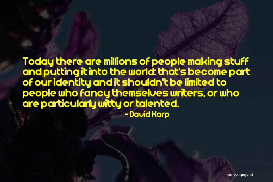 David Karp Quotes 895110