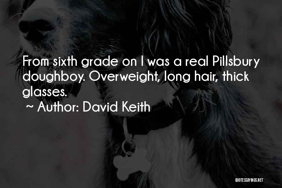 David Keith Quotes 420959