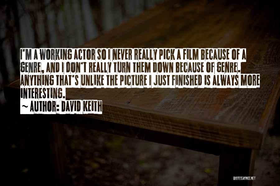 David Keith Quotes 85711