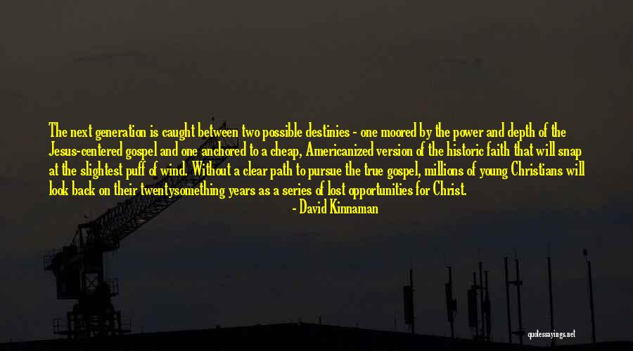 David Kinnaman Quotes 1808425