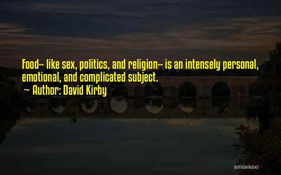 David Kirby Quotes 954011