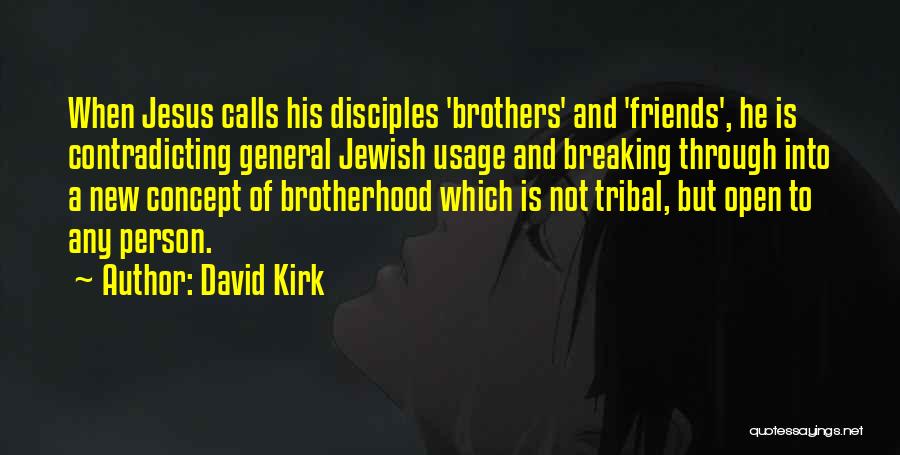 David Kirk Quotes 1093500