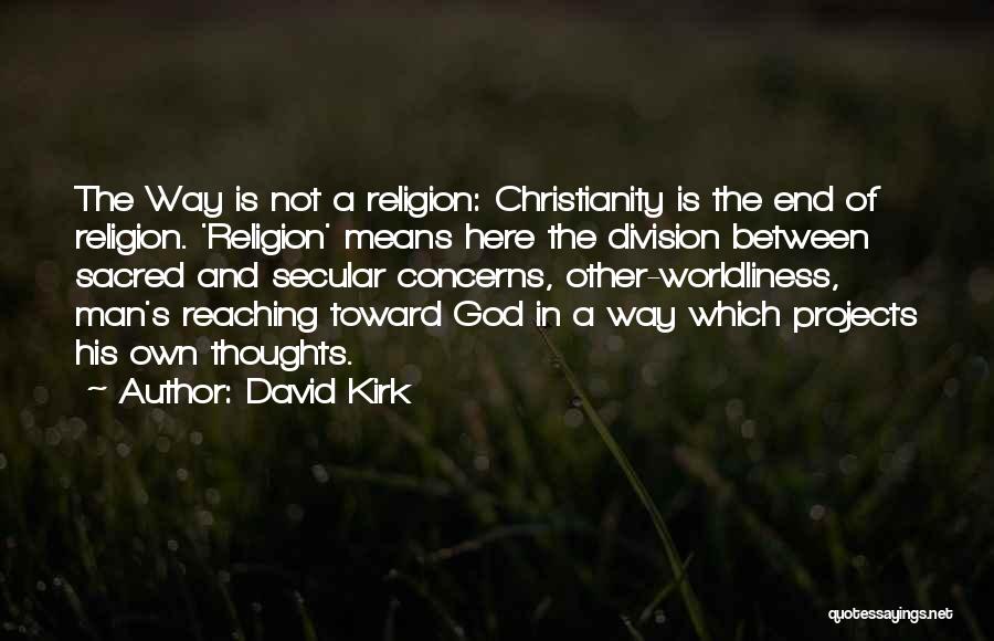 David Kirk Quotes 1925553