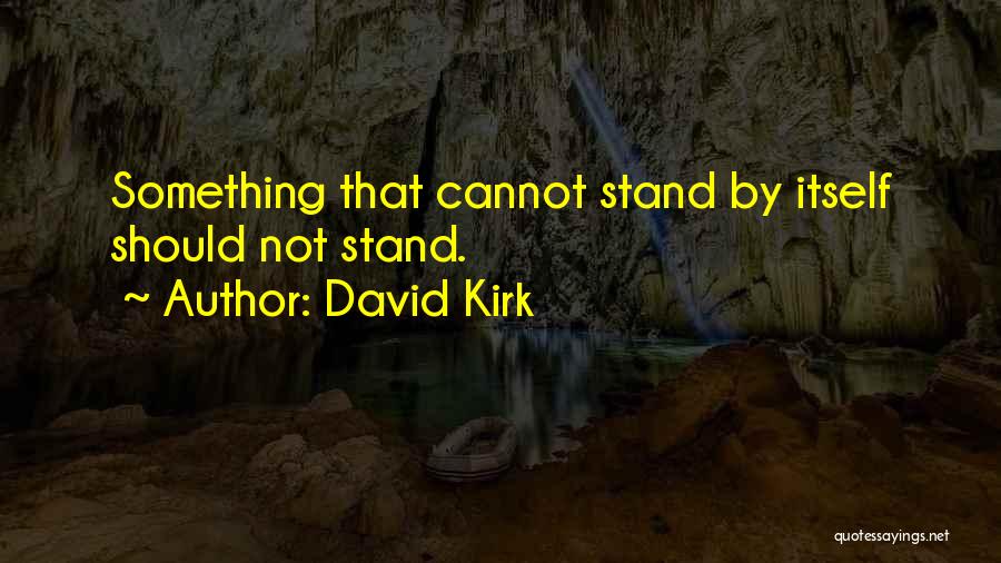 David Kirk Quotes 787498