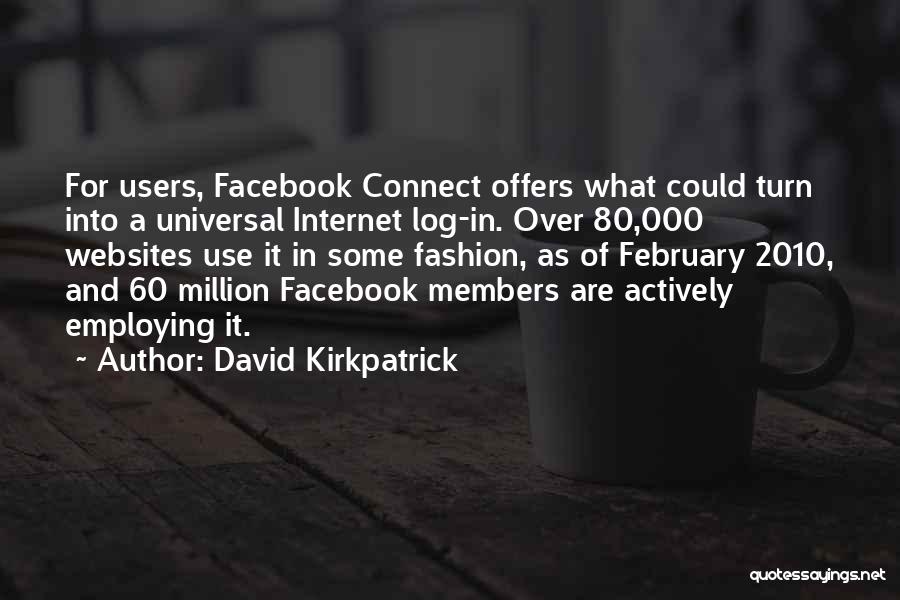 David Kirkpatrick Quotes 1661526