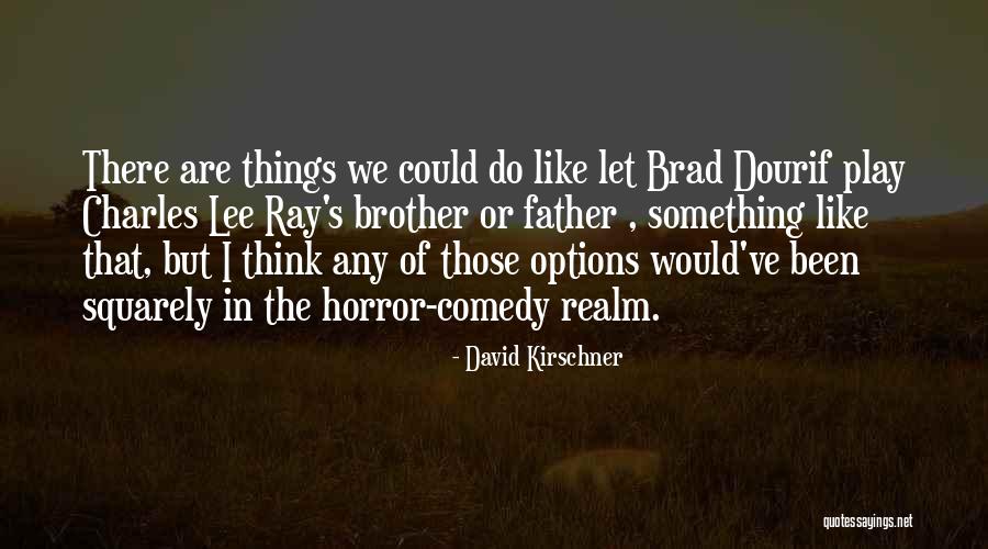 David Kirschner Quotes 164407