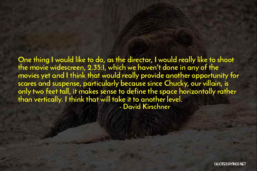 David Kirschner Quotes 599222