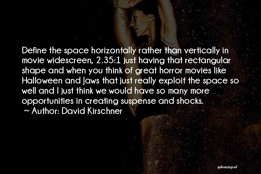 David Kirschner Quotes 618771