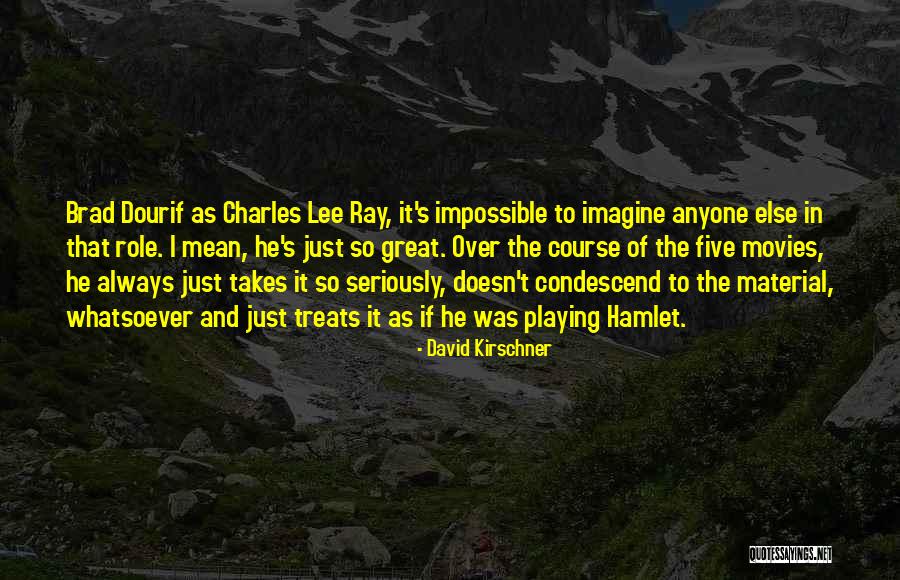 David Kirschner Quotes 785442