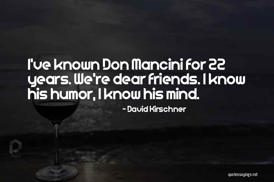 David Kirschner Quotes 995087