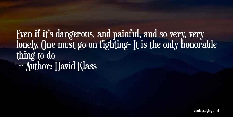 David Klass Quotes 1235037