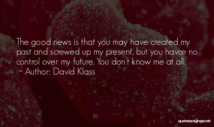 David Klass Quotes 88039