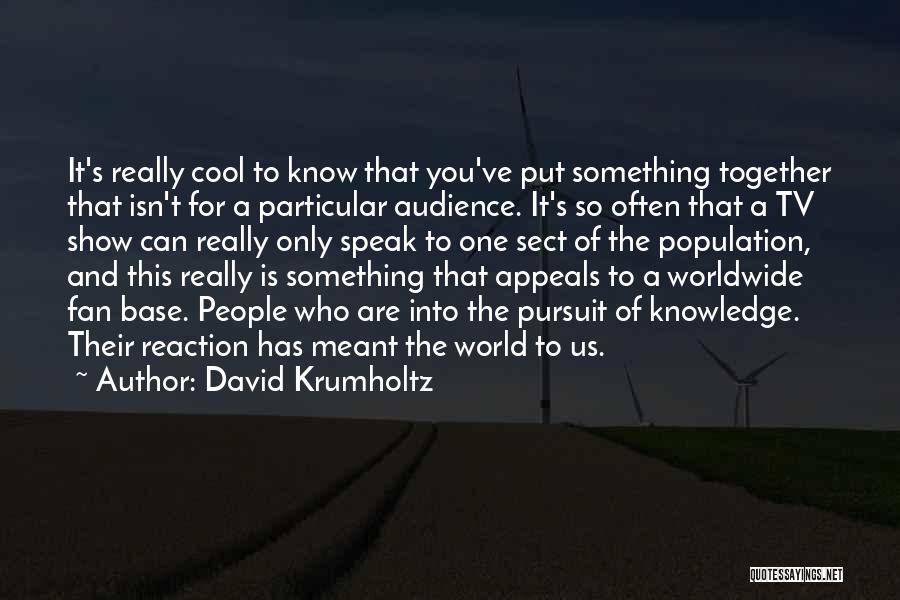David Krumholtz Quotes 1871486