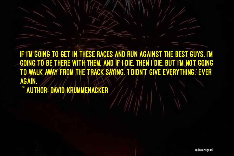 David Krummenacker Quotes 200042