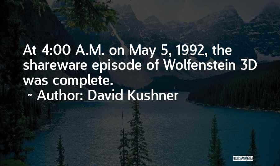 David Kushner Quotes 696754