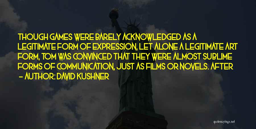 David Kushner Quotes 793347