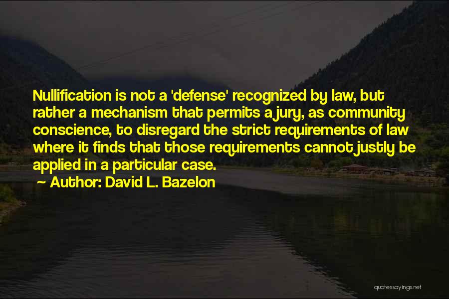 David L. Bazelon Quotes 1839165