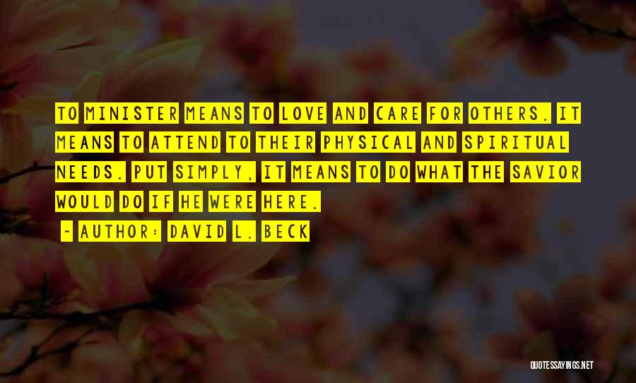 David L. Beck Quotes 1116976