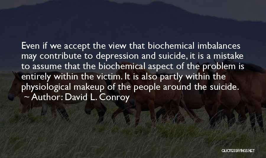 David L. Conroy Quotes 1356230