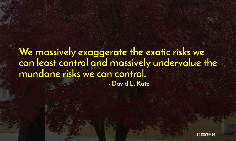 David L. Katz Quotes 457838