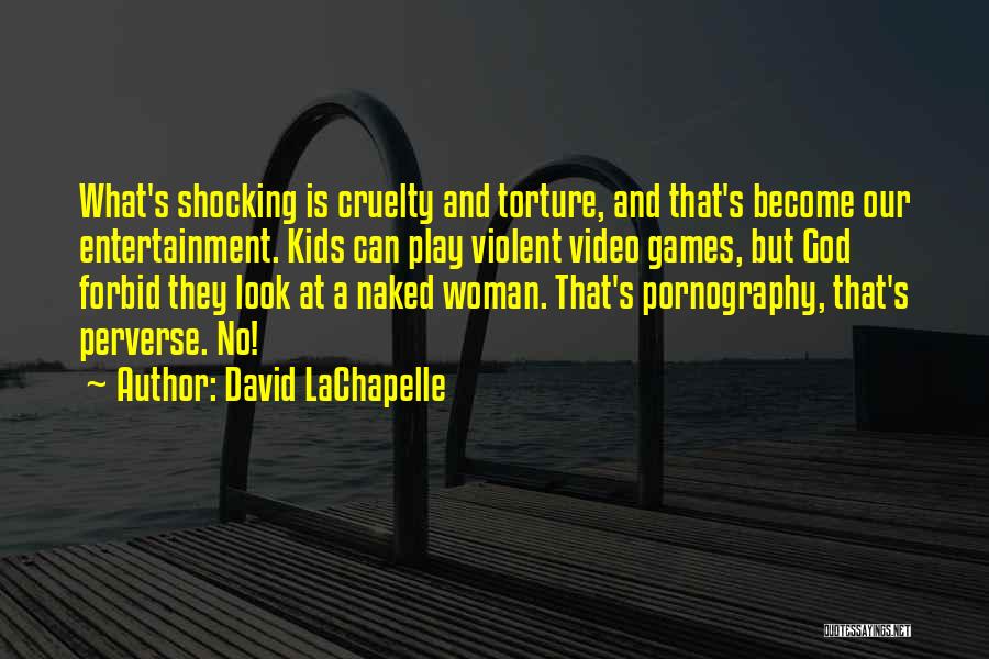 David LaChapelle Quotes 1431384