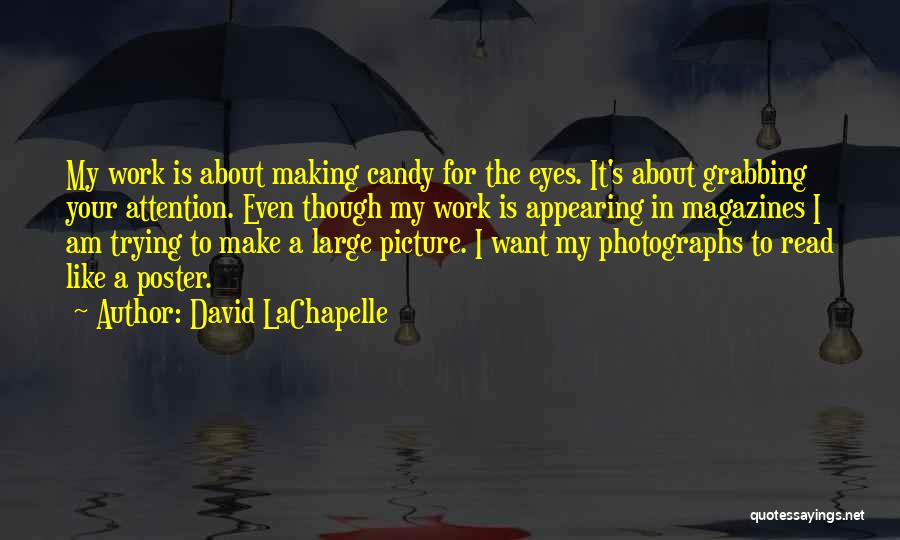 David LaChapelle Quotes 152588