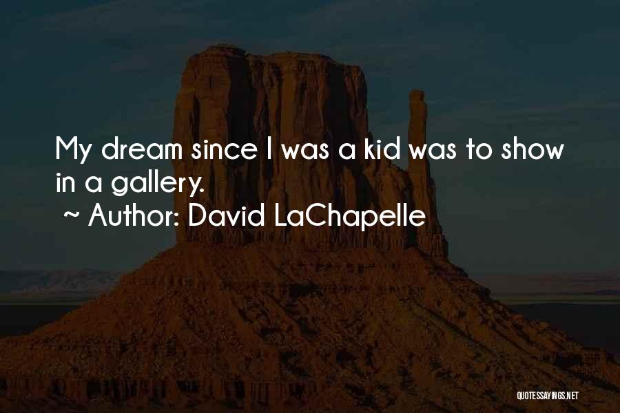 David LaChapelle Quotes 2228175