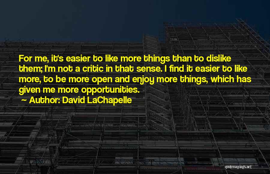 David LaChapelle Quotes 467702