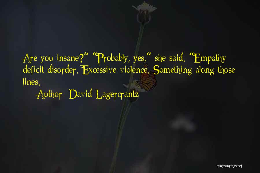 David Lagercrantz Quotes 1174128