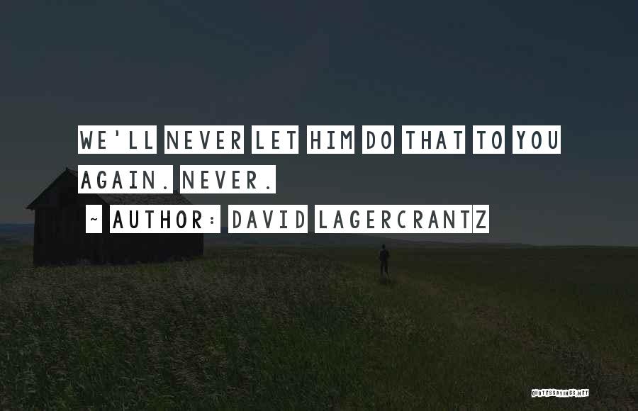 David Lagercrantz Quotes 1423877