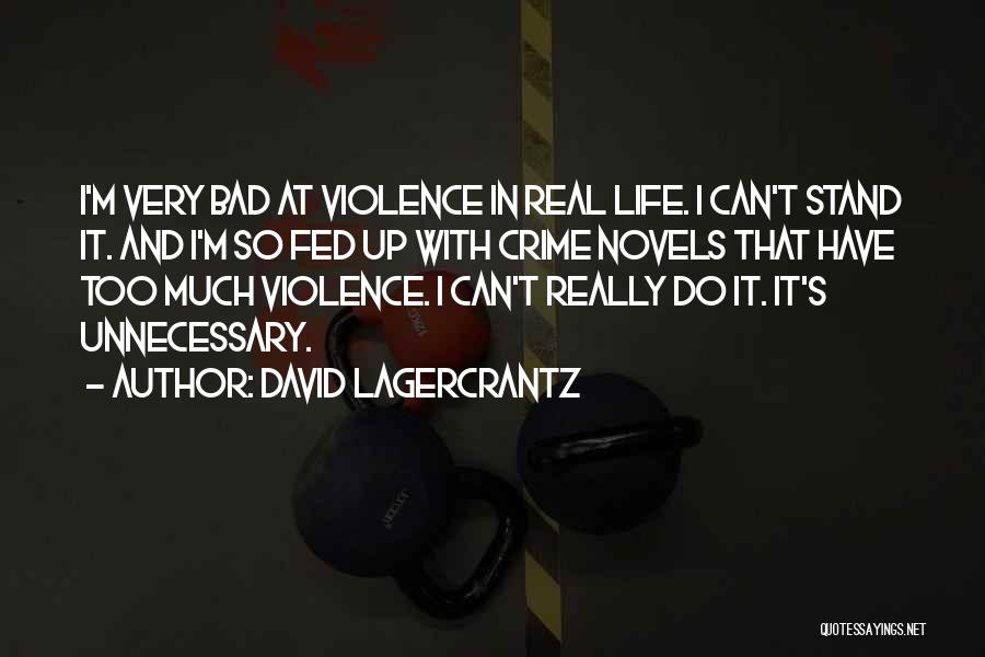 David Lagercrantz Quotes 1641107