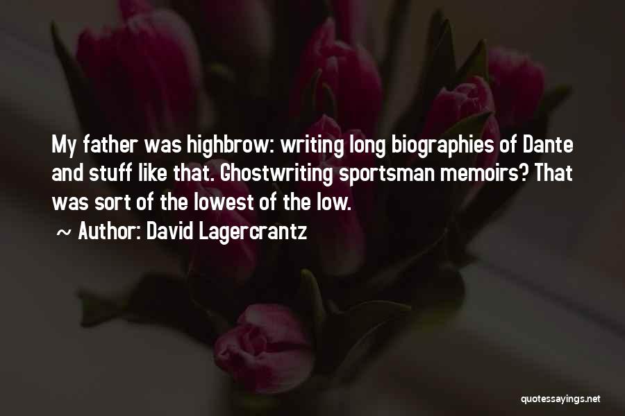 David Lagercrantz Quotes 1698713